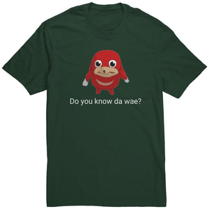 Do you know da wae? Shirt