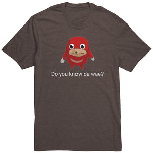 Do you know da wae? Shirt